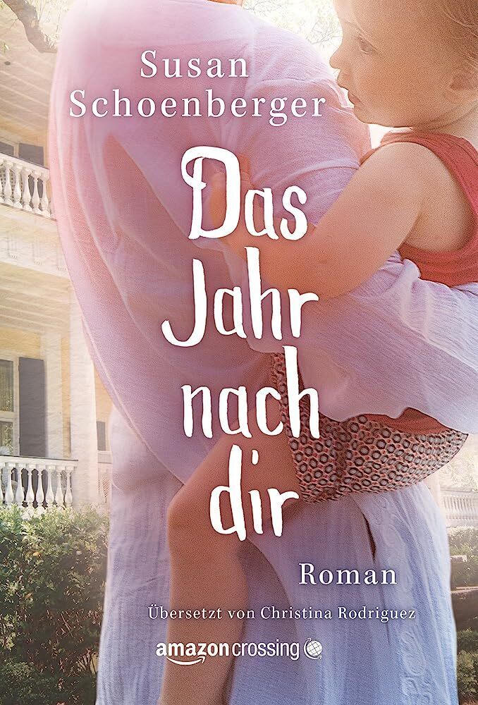 Cover: 9781477819661 | Das Jahr nach dir | Susan Schoenberger | Taschenbuch | Deutsch