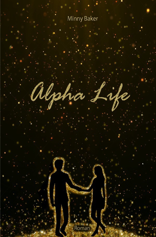 Cover: 9783748584162 | Alpha Life | Minny Baker | Taschenbuch | 652 S. | Deutsch | 2019