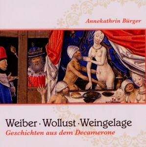 Cover: 9783359011248 | Weiber, Wollust, Weingelage | Annekathrin Bürger | Audio-CD | Deutsch