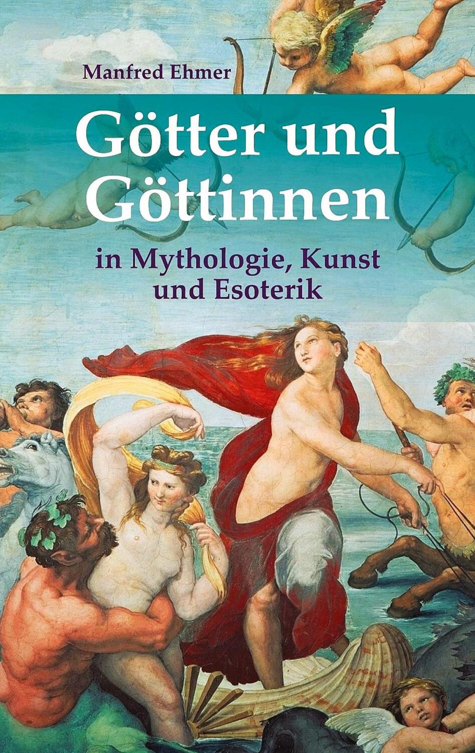 Cover: 9783347845763 | Götter und Göttinnen | in Mythologie, Kunst und Esoterik | Ehmer