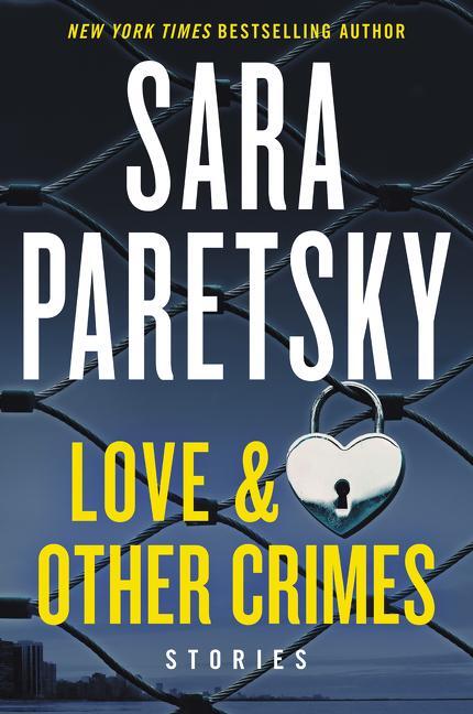 Cover: 9780062915542 | Love & Other Crimes | Stories | Sara Paretsky | Taschenbuch | Trade PB