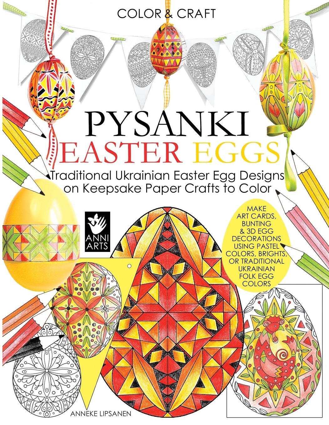 Cover: 9789527268117 | Color and Craft Pysanki Easter Eggs | Anneke Lipsanen | Taschenbuch
