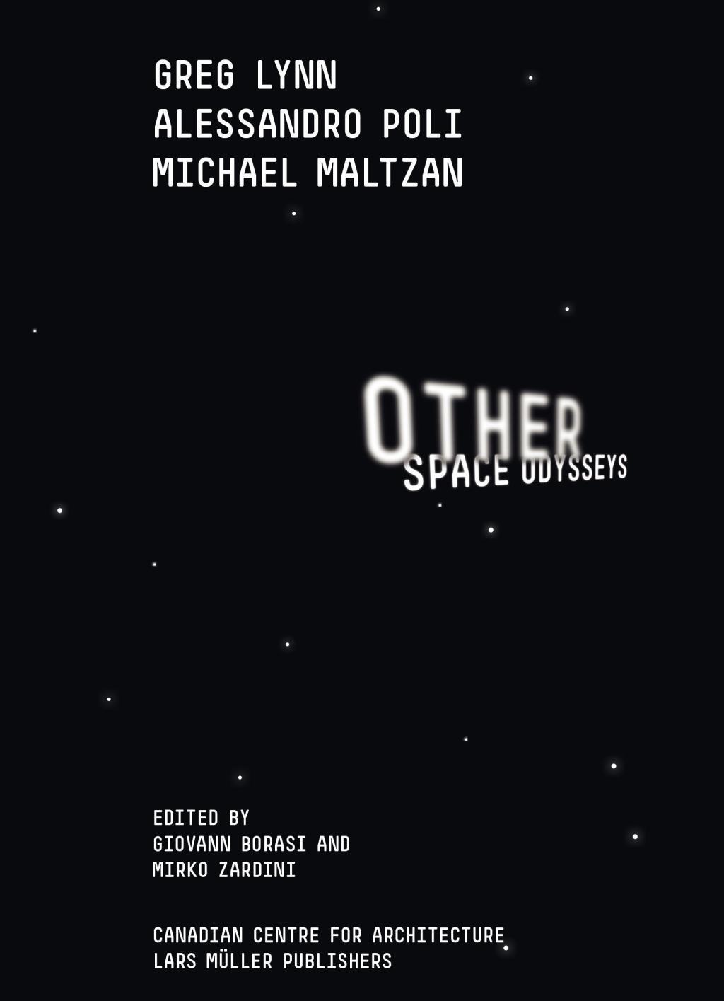 Cover: 9783037781937 | Other Space Odysseys | Giovanna Borasi | Taschenbuch | 160 S. | 2010