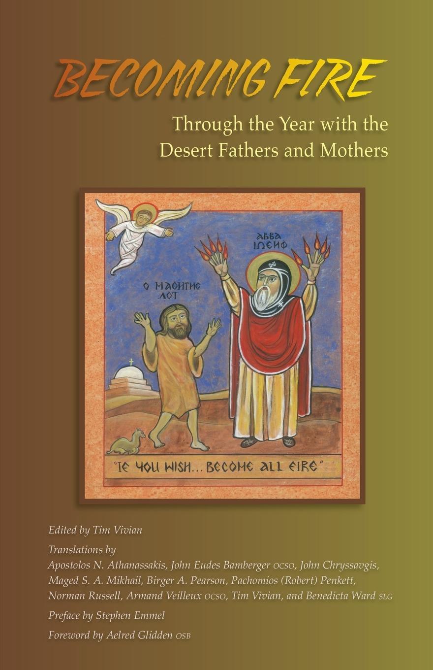 Cover: 9780879075255 | Becoming Fire | Through the Year with the Desert Fathers and Mothers