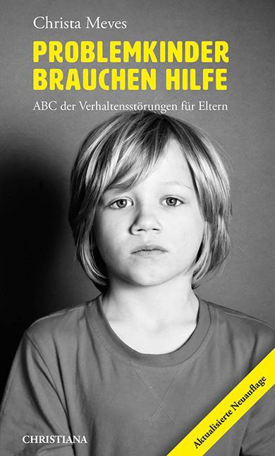 Cover: 9783717109990 | Problemkinder brauchen Hilfe | ABC der Verhaltensstörungen für Eltern