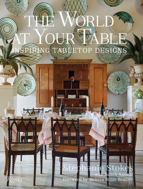 Cover: 9780847899050 | The World at Your Table | Inspiring Tabletop Designs | Stokes | Buch