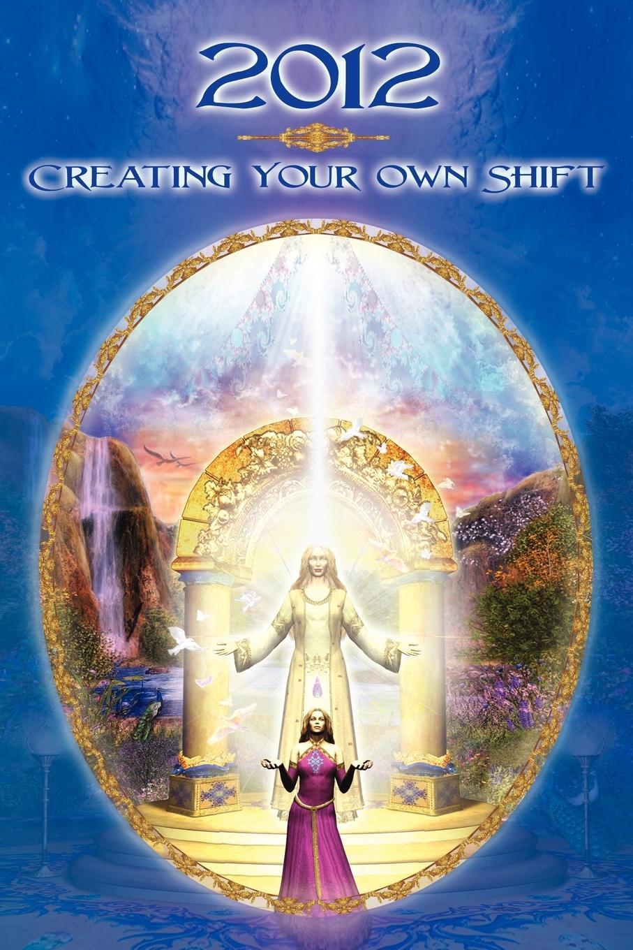 Cover: 9780982205464 | 2012 | Creating Your Own Shift | Dolores Cannon (u. a.) | Taschenbuch
