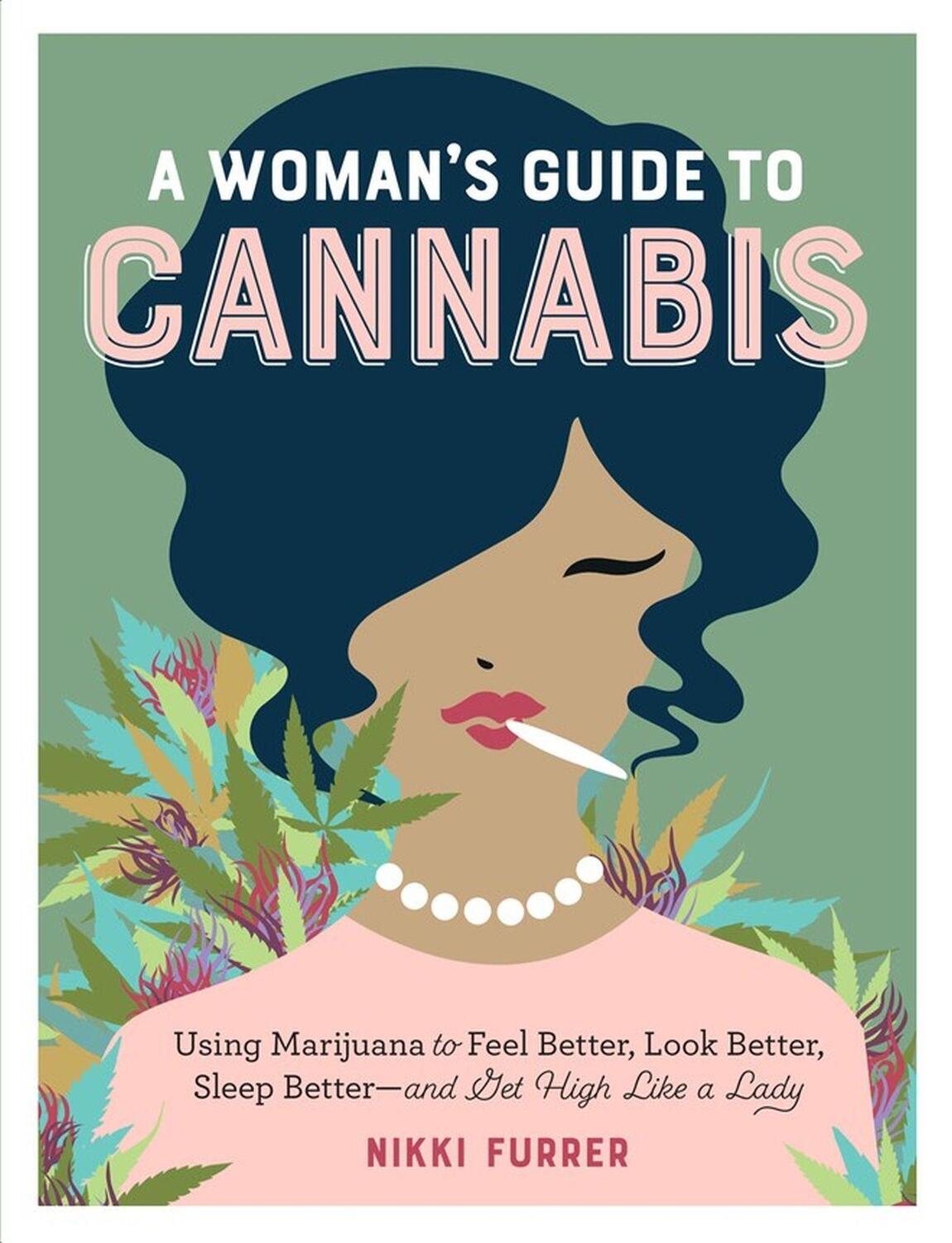 Cover: 9781523502004 | A Woman's Guide to Cannabis | Nikki Furrer | Taschenbuch | Englisch