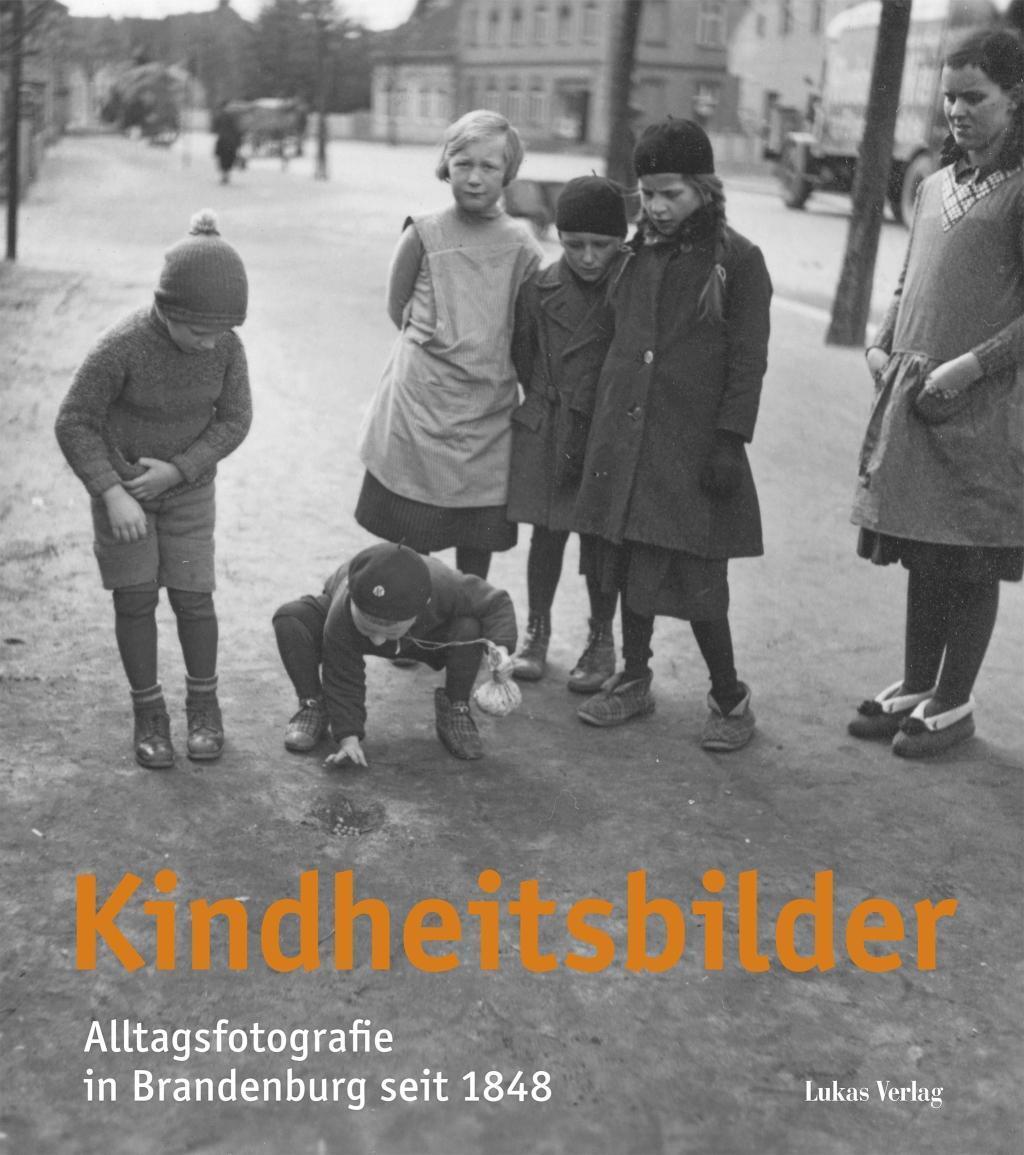 Cover: 9783867321495 | Kindheitsbilder | Alltagsfotografie in Brandenburg seit 1848 | Buch