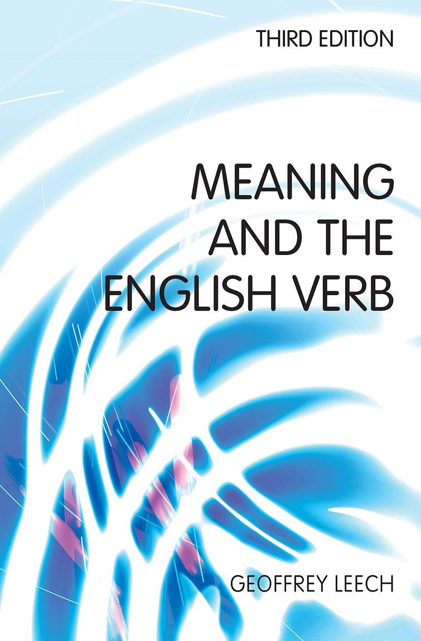 Cover: 9780582784574 | Meaning and the English Verb | Geoffrey N Leech | Taschenbuch | IX