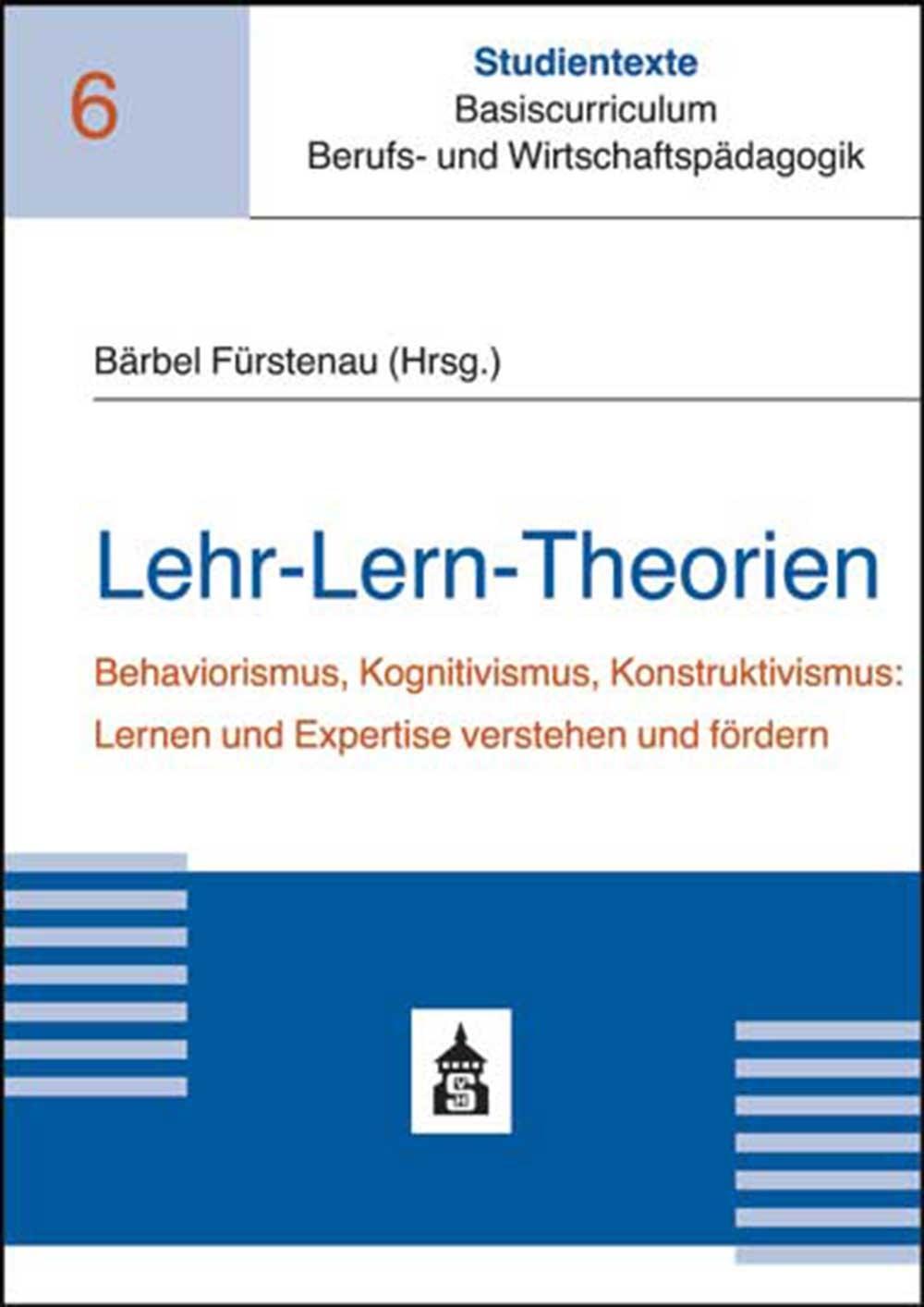 Cover: 9783834019882 | Lehr-Lern-Theorien | Bärbel Fürstenau | Taschenbuch | Deutsch | 2019
