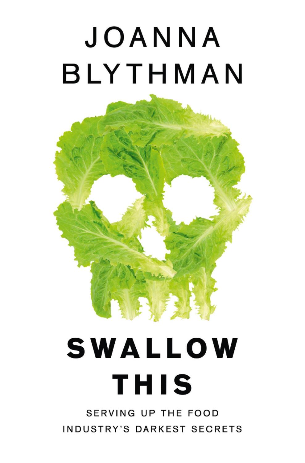 Cover: 9780007548354 | Swallow This | Serving Up the Food Industry's Darkest Secrets | Buch
