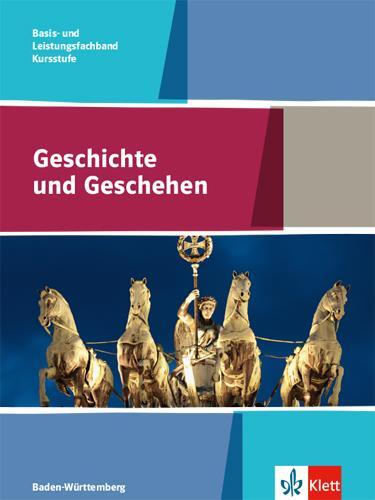 Cover: 9783124301529 | Geschichte und Geschehen Kursstufe Basis- und Leistungsfachband....