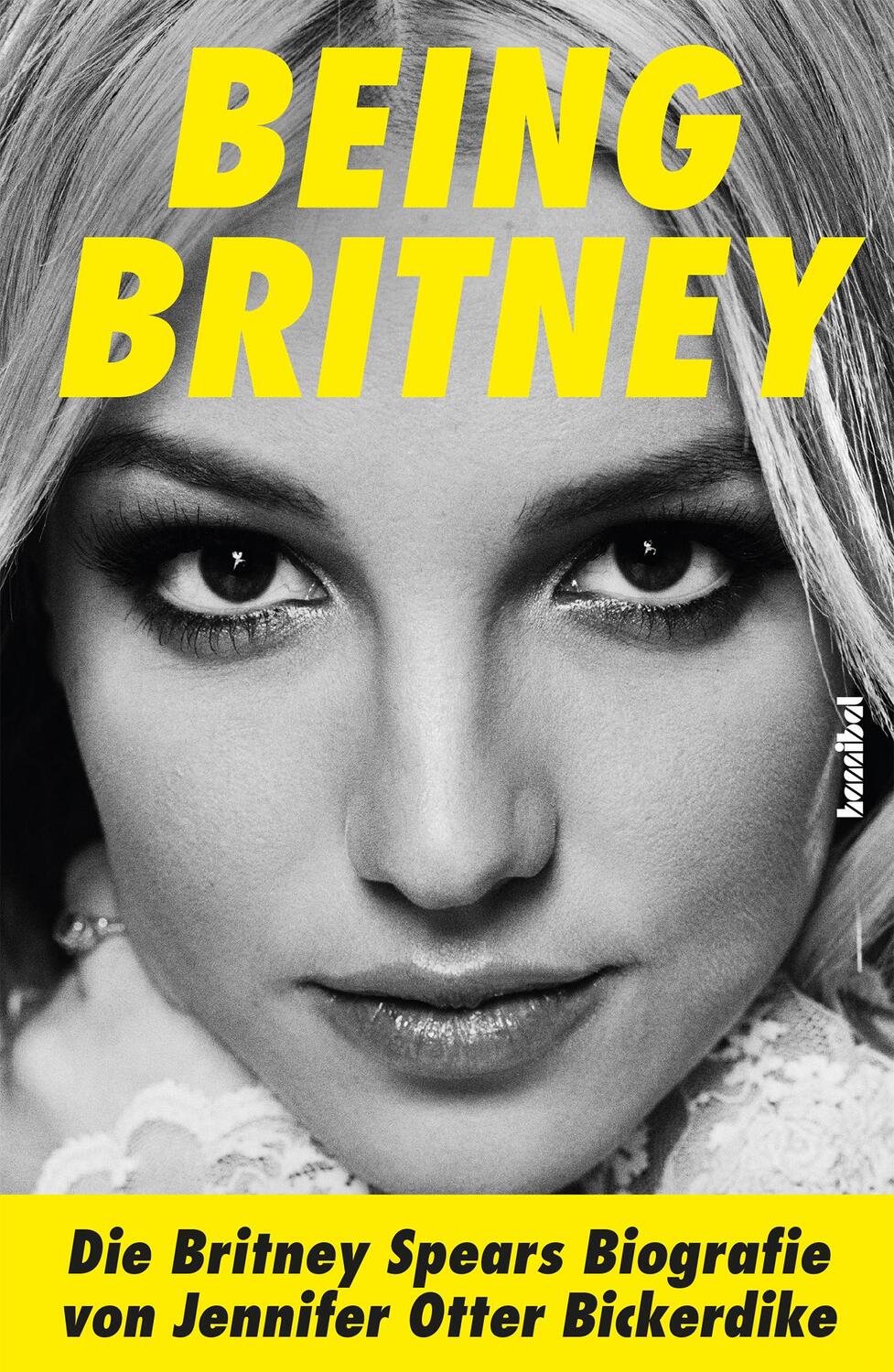 Cover: 9783854457244 | Being Britney | Die Britney Spears Biografie | Bickerdike | Buch
