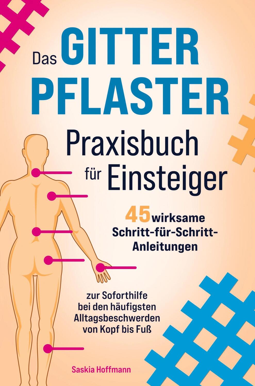 Cover: 9789403750309 | Das Gitterpflaster Praxisbuch für Einsteiger | Saskia Hoffmann | Buch