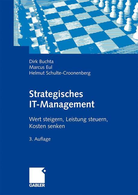 Cover: 9783834912060 | Strategisches IT-Management | Dirk Buchta (u. a.) | Buch | Deutsch