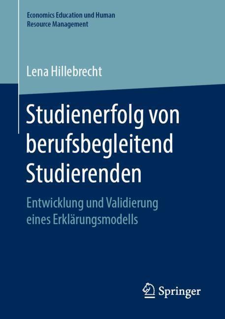 Cover: 9783658261634 | Studienerfolg von berufsbegleitend Studierenden | Lena Hillebrecht