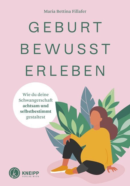 Cover: 9783708807829 | Geburt bewusst erleben | Maria-Bettina Fillafer | Taschenbuch | 2020