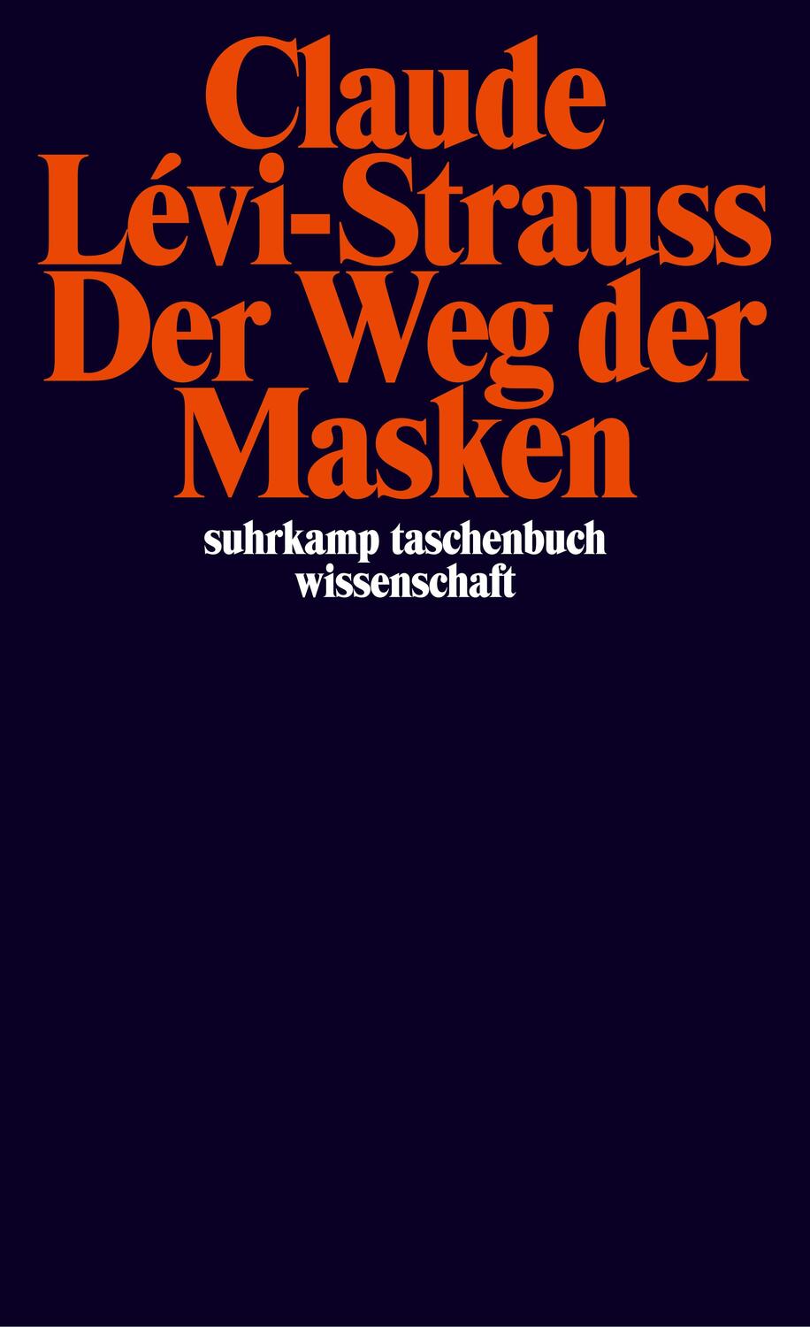 Cover: 9783518292853 | Der Weg der Masken | Claude Levi-Strauss | Taschenbuch | Deutsch