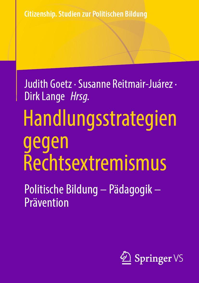 Cover: 9783658365882 | Handlungsstrategien gegen Rechtsextremismus | Judith Goetz (u. a.)