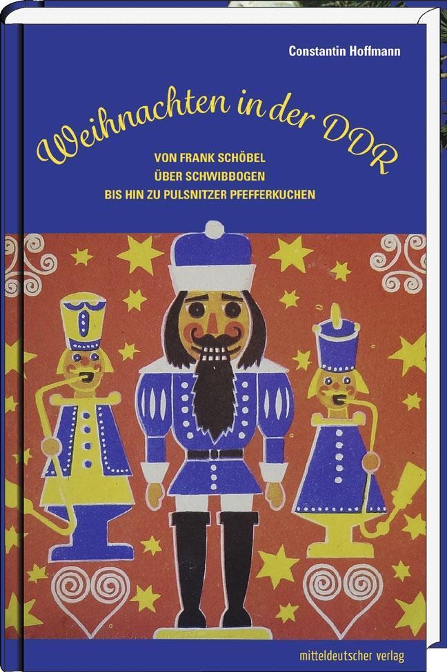 Cover: 9783954626113 | Weihnachten in der DDR | Constantin Hoffmann | Buch | Deutsch | 2016