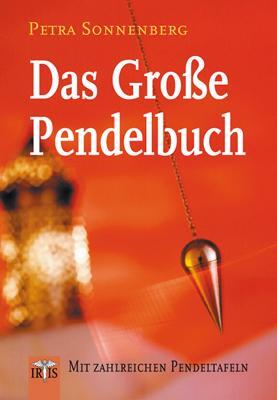 Cover: 9783890605067 | Das Große Pendelbuch | Mit weit mehr als 100 Pendeltafeln | Sonnenberg
