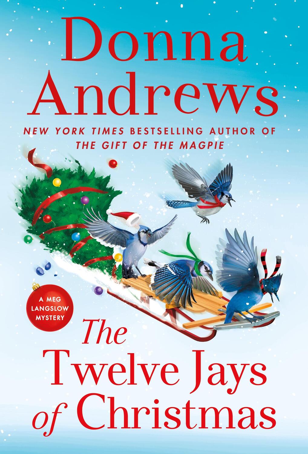 Cover: 9781250851307 | The Twelve Jays of Christmas: A Meg Langslow Mystery | Donna Andrews