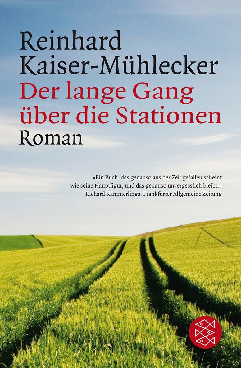 Cover: 9783596185115 | Der lange Gang über die Stationen | Roman | Reinhard Kaiser-Mühlecker