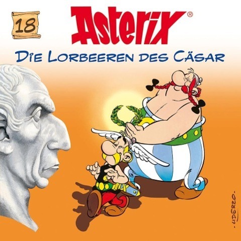 Cover: 602547126795 | 18: Die Lorbeeren Des Cäsar | Asterix | Audio-CD | 60 Min. | Deutsch