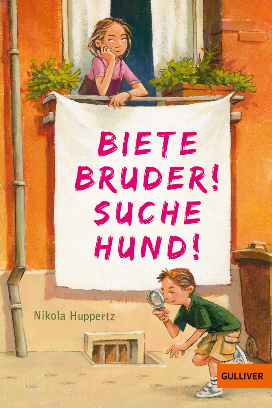 Cover: 9783407743534 | Biete Bruder! Suche Hund! | Nikola Huppertz | Taschenbuch | 141 S.