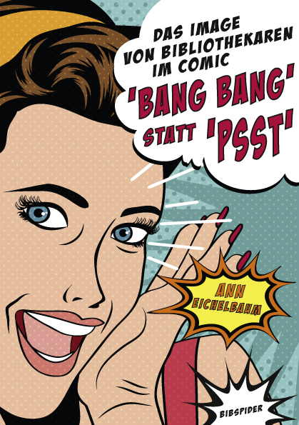 Cover: 9783936960945 | Das Image von Bibliothekaren im Comic | "Bang Bang" statt "Psst"