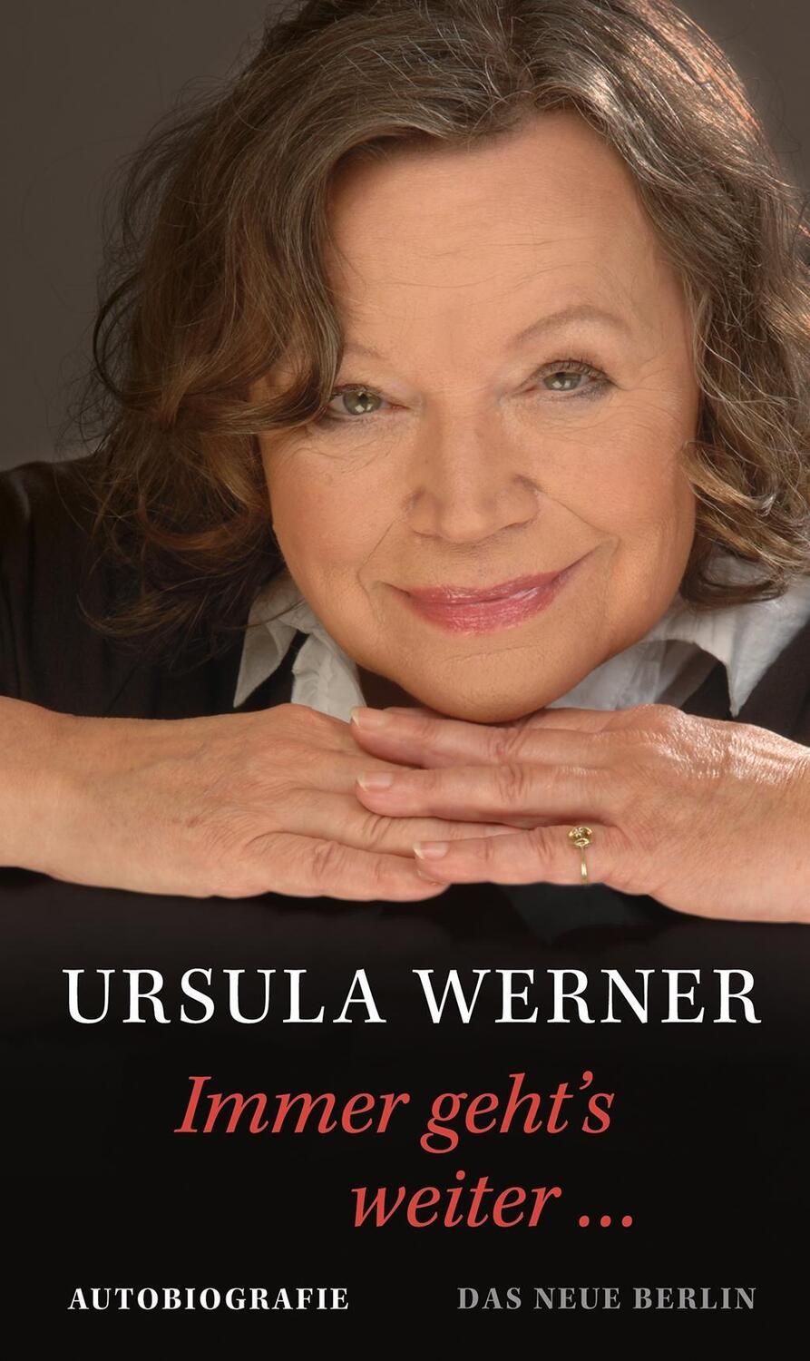 Cover: 9783360021151 | Immer geht's weiter... | Autobiografie | Ursula Werner | Buch | 208 S.