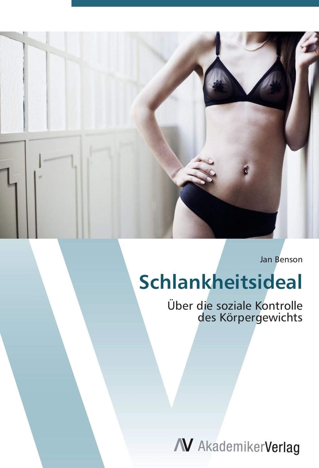 Cover: 9783639407051 | Schlankheitsideal | Über die soziale Kontrolle des Körpergewichts