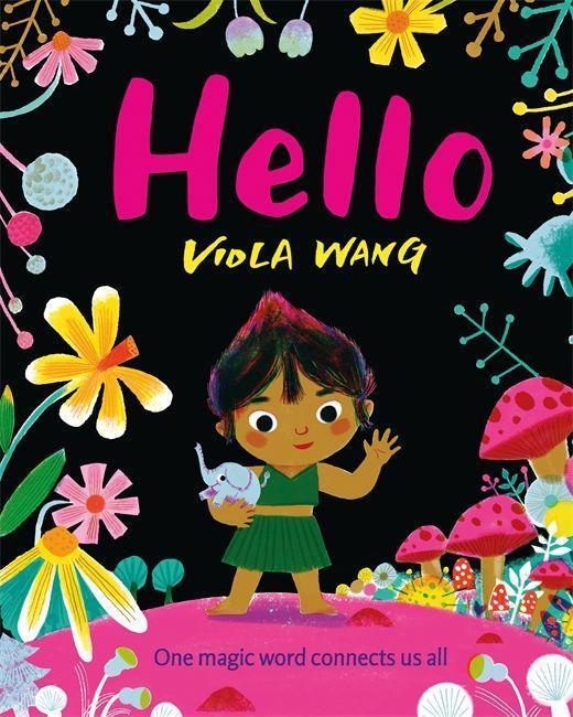 Cover: 9781444948943 | Hello | One magic word connects us all | Viola Wang | Buch | Gebunden
