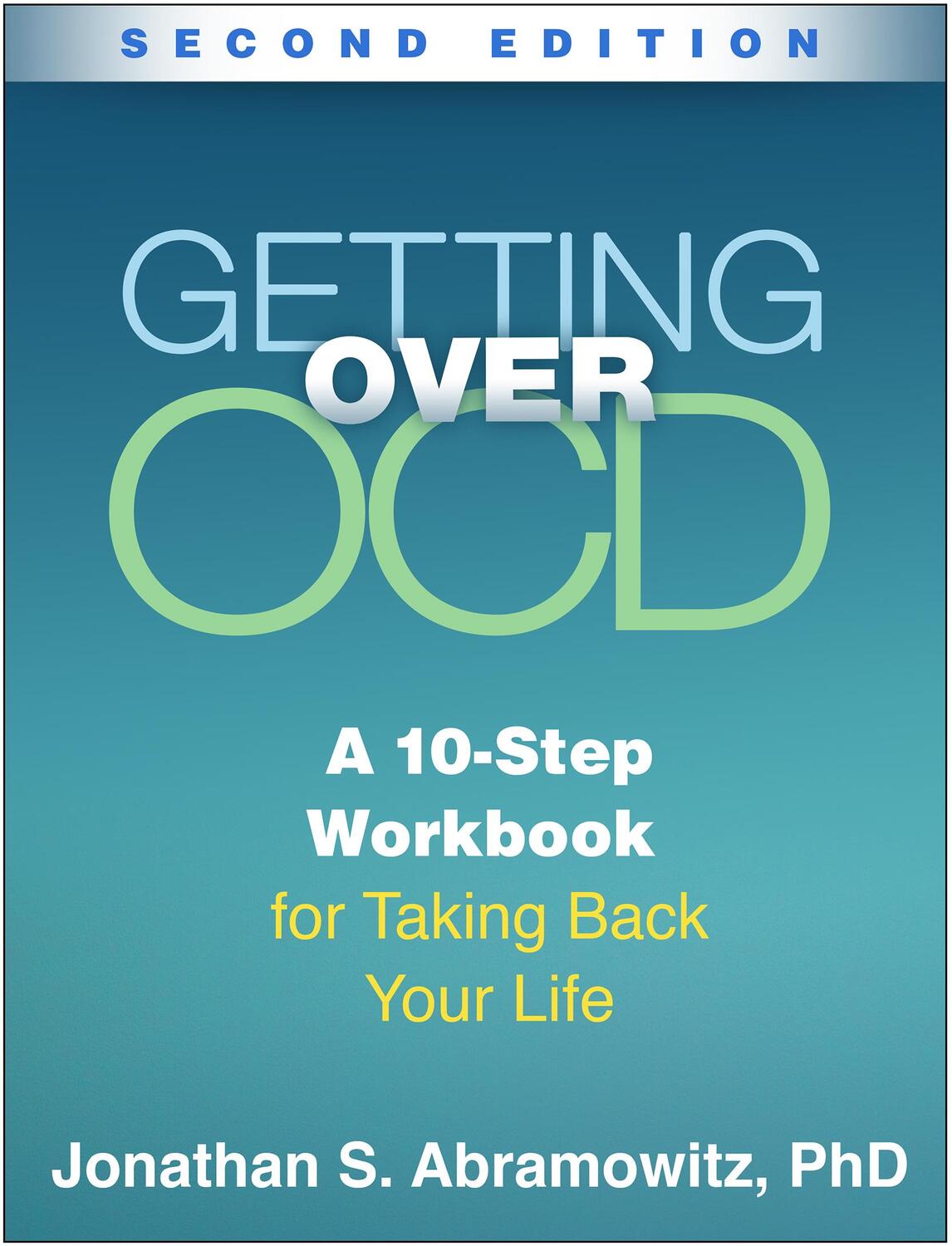Cover: 9781462529704 | Getting Over OCD | A 10-Step Workbook for Taking Back Your Life | Buch