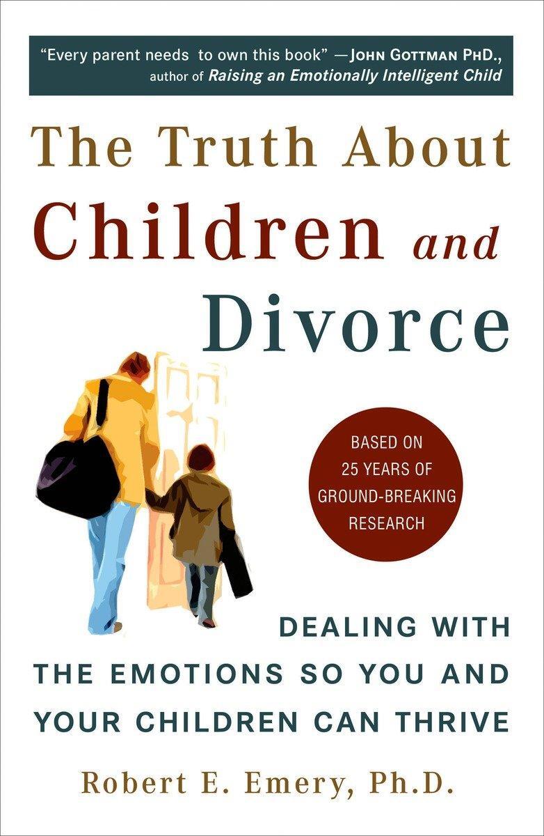 Cover: 9780452287167 | The Truth about Children and Divorce | Robert E Emery | Taschenbuch