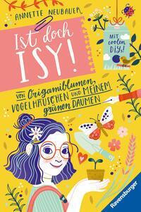 Cover: 9783473408924 | Ist doch Isy!, Band 3 (Wunderschön gestaltetes Kinderbuch mit einer...