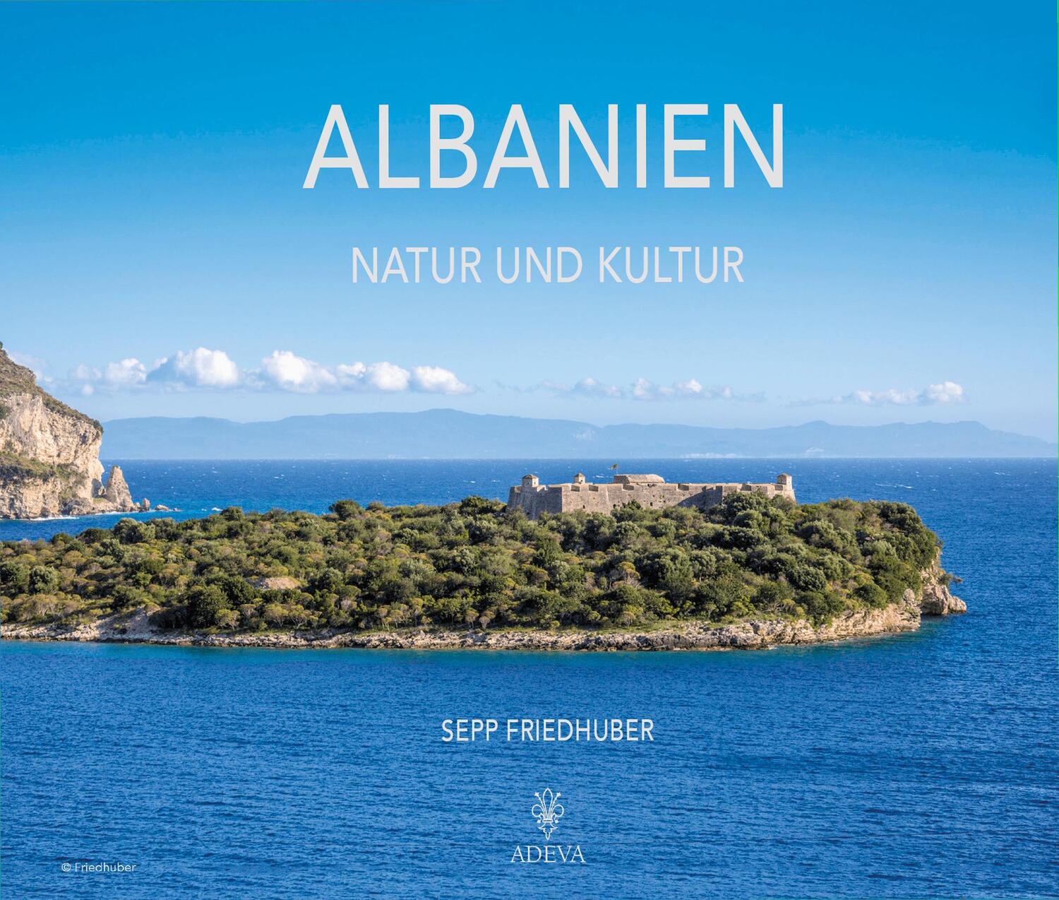 Cover: 9783201020480 | Albanien | Natur und Kultur | Sepp Friedhuber | Buch | Deutsch | 2020