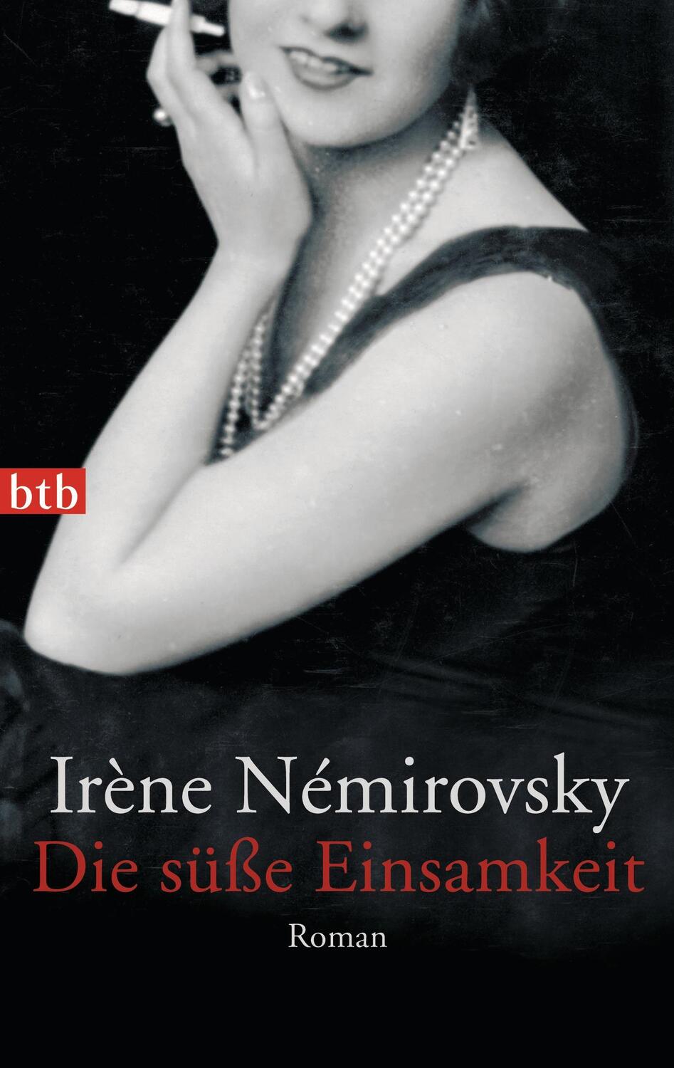 Cover: 9783442747825 | Die süße Einsamkeit | Irène Némirovsky | Taschenbuch | btb | Deutsch