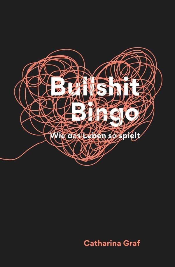 Cover: 9783746705217 | Bullshit Bingo | Wie das Leben so spielt | Catharina Graf | Buch