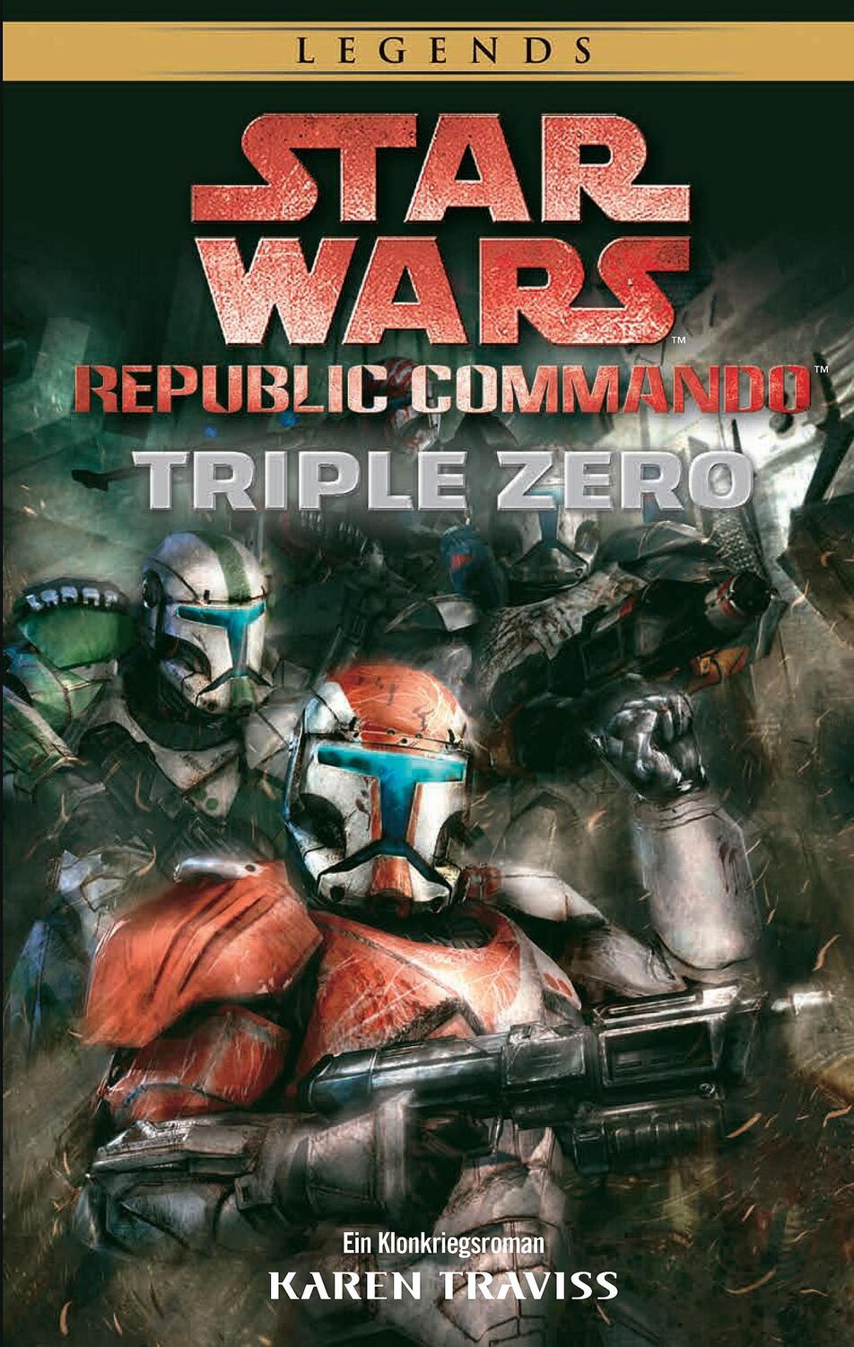 Cover: 9783833236280 | Star Wars: Republic Commando: Triple Zero (Neuausgabe) | Karen Traviss