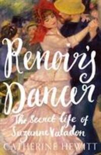Cover: 9781785782732 | Renoir's Dancer | The Secret Life of Suzanne Valadon | Hewitt | Buch