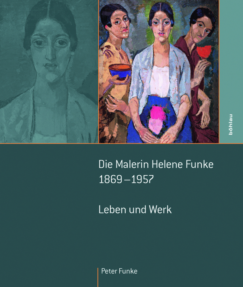 Cover: 9783205786207 | Die Malerin Helene Funke 1869 - 1957 | Leben und Werk | Peter Funke