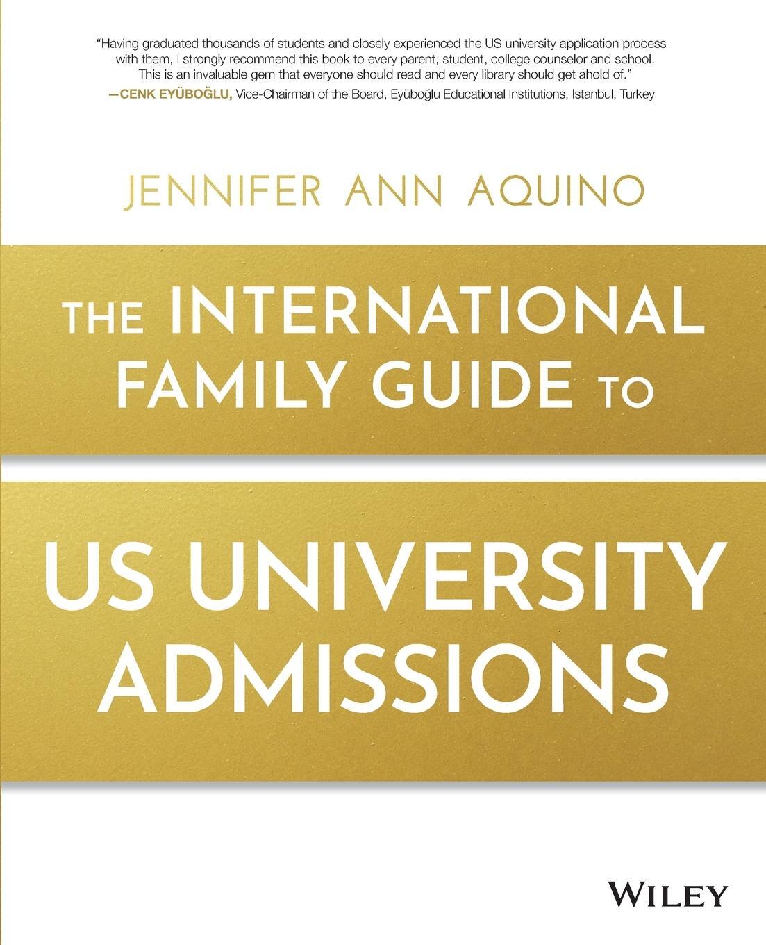 Cover: 9781119370987 | The International Family Guide to US University Admissions | Aquino