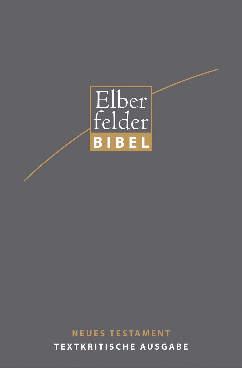Cover: 9783417259506 | Elberfelder Bibel - NT, Textkritische Ausgabe | Michael Welte | Buch