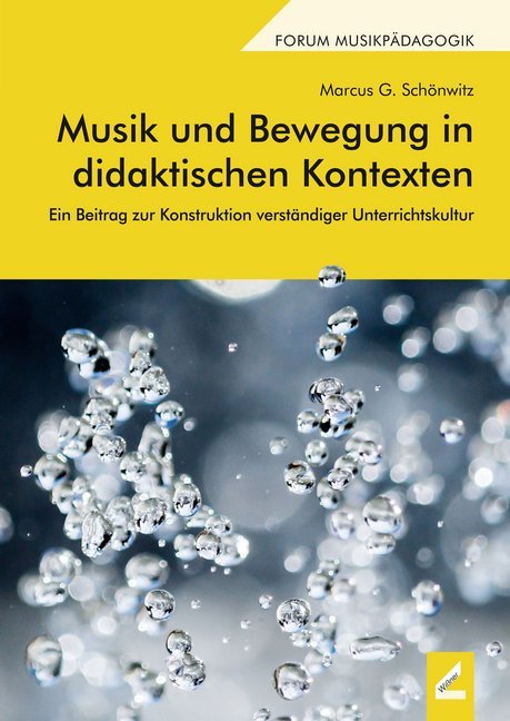 Cover: 9783957861481 | Musik und Bewegung in didaktischen Kontexten | Marcus G. Schönwitz