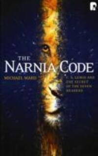 Cover: 9781842277225 | The Narnia Code: C S Lewis and the Secret of the Seven Heavens | Ward