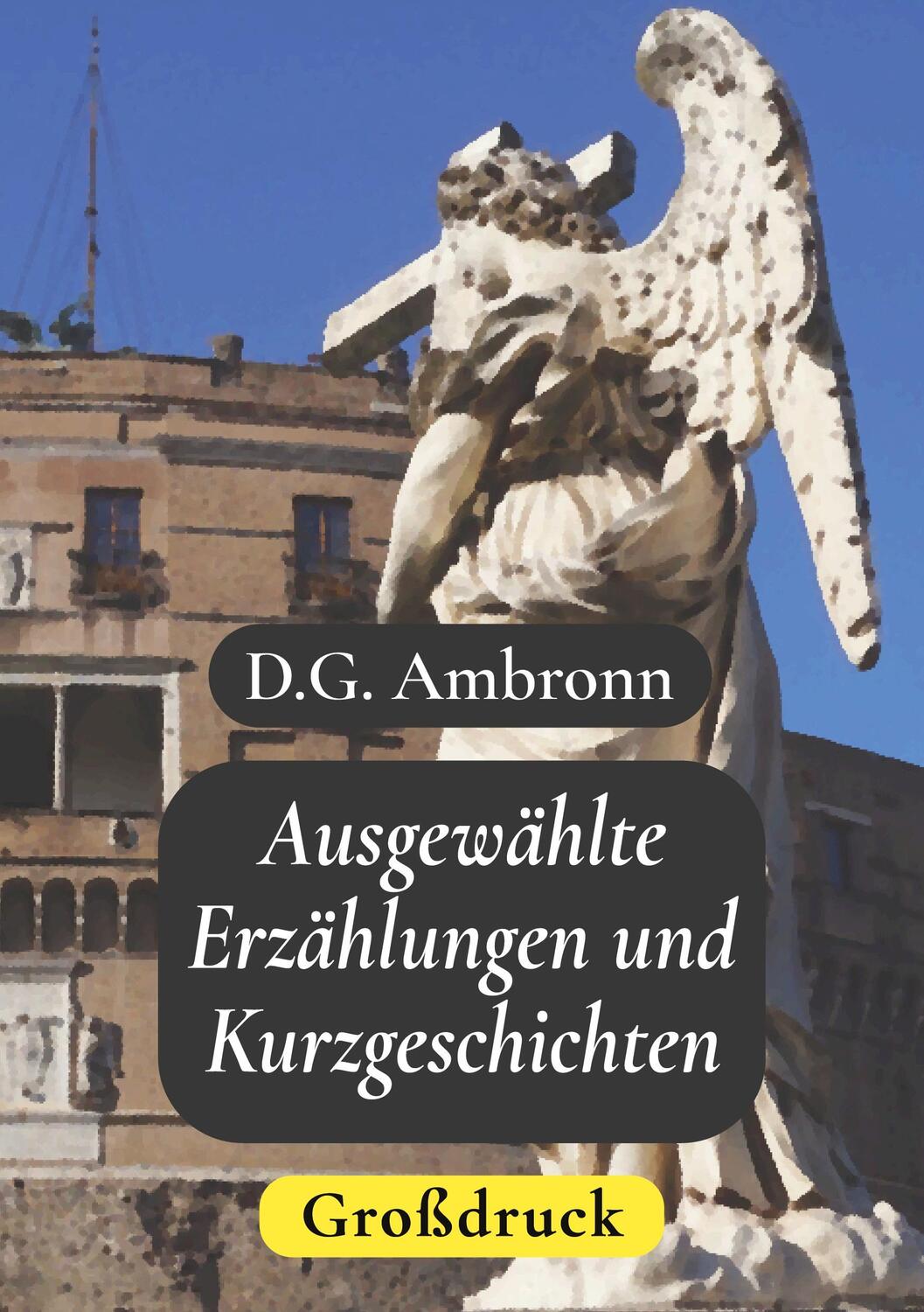 Cover: 9783743115842 | Ausgewählte Erzählungen und Kurzgeschichten - Großdruck | Ambronn