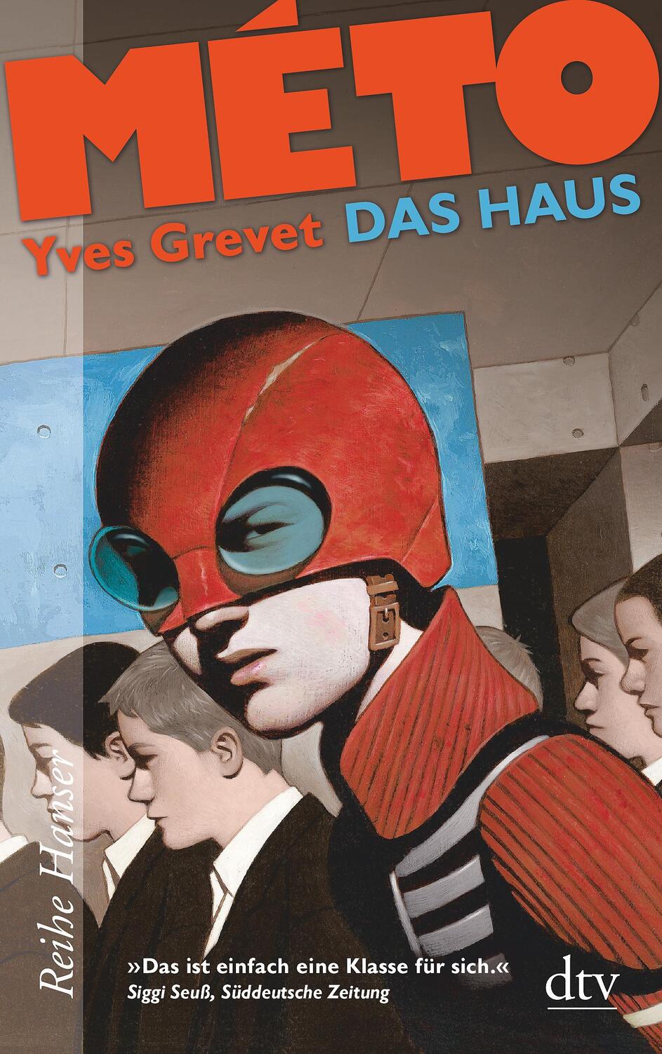 Cover: 9783423625654 | MÉTO Das Haus | Yves Grevet | Taschenbuch | Reihe Hanser | Deutsch