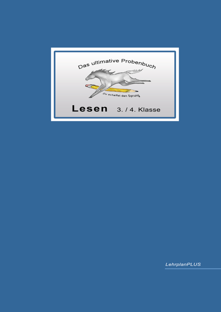 Cover: 9783942516068 | Das ultimative Probenbuch Lesen 3./4. Klasse | Lehrplan Plus | Buch